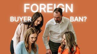 Foreign Buyer Ban in Canada: Our Observations from Winnipeg’s Market - 2025