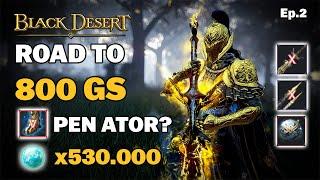 BDO | PEN Ator? | x530.000 Cron Stones | Dec Sovereign Weapons? | GAMBA Overload | Road to 800GS