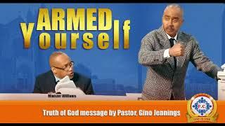 ARMED Yourself by Pastor, Gino Jennings - 𝗧𝗿𝘂𝘁𝗵 𝗼𝗳 𝗚𝗼𝗱 𝗠𝗲𝘀𝘀𝗮𝗴𝗲