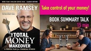 The Total Money Makeover by Dave Ramsey - Epic Book Summary Podcast