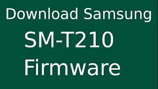 How To Download Samsung Galaxy Tab 3 SM-T210 Stock Firmware (Flash File) For Update Android Device