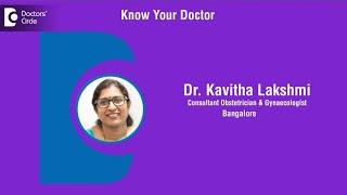 Dr. Kavitha Lakshmi |  Obstetrician & Gynaecologist in Bangalore | Gynaecologist - Know Your Doctor