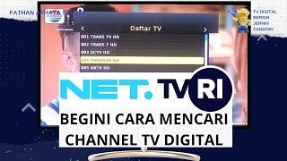 Cara Mencari Net TV, TVRI dan Batik TV di Set Top Box Tv Digital Secara Manual