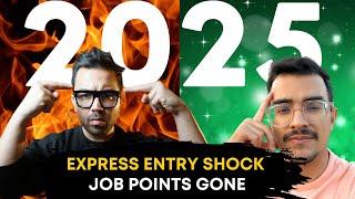  Canada Express Entry 2025 SHOCKING Changes!  No Job Offer Points? New PR Rules EXPLAINED! 