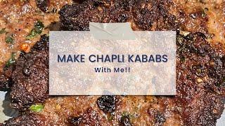 Create Chapli Kababs with me!