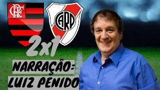 Narração ESPETACULAR de Luiz Penido - Flamengo 2 x 1 River Plate - 23/11/2019