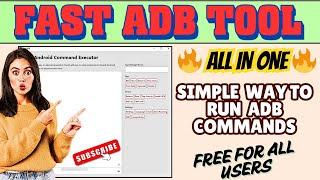 Fast ADB Tool 2025  One Click ADB & Fastboot Setup Without Hassle!