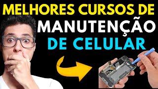 Melhores Cursos de Manutenção De Celular Online e Conserto de Celular com CERTIFICADO [ TOP 3 ]