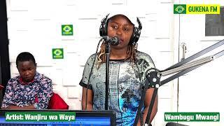 Mugithi LIVE na Wanjiru wa Waya #GukenaFM// #WambuguMwangi// #NyihiaHwai