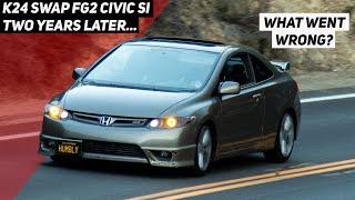 K24 Swap FG2 Civic Si Long Term Owner Review