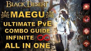 BDO | Maegu Succession PvE Combo Guide - Advanced - All In One |