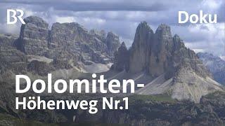 Der Dolomiten-Höhenweg Nr.1 | Wandern im Gipfelparadies | Doku | Bergauf-Bergab | BR