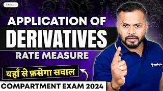 CBSE Compartment Exam 2024 | Application of Derivatives | Rate Measure | Class 12 Maths | Rahul Sir