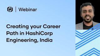 Creating your Career Path in HashiCorp Engineering, India