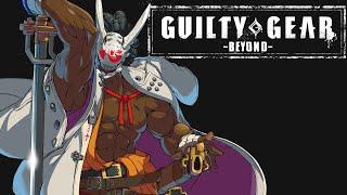 The Guilty Gear We All Deserve | GG BEYOND