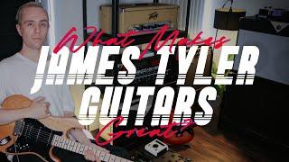 The Magic of James Tyler Guitars