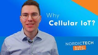 Key benefits of Cellular IoT // Nordic Tech bits