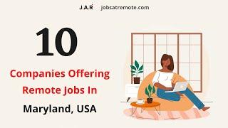 Remote Jobs Maryland, USA: Top 10 Remote Companies Hiring in Maryland, USA