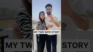 Two Wife Story Of Sunny Rajput  #story #ytshorts #sunnyfamily