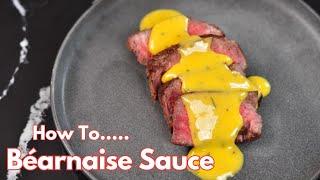 Step-by-Step Guide to Making Bearnaise Sauce