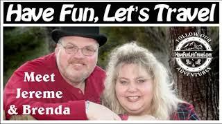 Meet Jereme & Brenda of Have Fun, Let's Travel