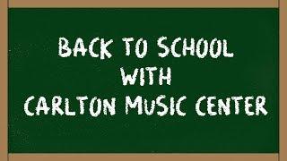 Back to School with Carlton Music Center