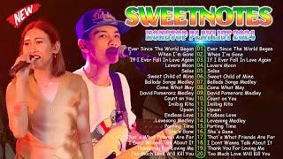 SWEETNOTES Songs Nonstop 2024Sweetnotes Nonstop Collection 2024Best of OPM Love Songs 2024