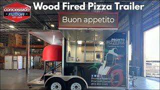 PRONTO PIZZERIA | 8x14 Wood Fired Pizza Trailer | Concession Nation