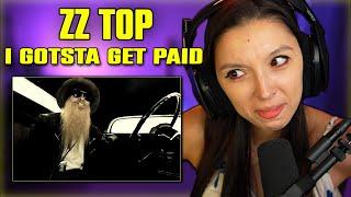 "I Love This Song" ZZ Top - I Gotsta Get Paid | FIRST TIME REACTION