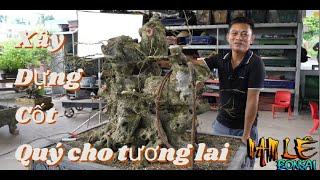 Xây dựng cốt quý cho tương lai | NamLe Bonsai