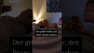 Der FEHLER, den 99% der Paare Abends machen  #shorts #relationship #partnerschaft #couplegoals