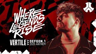 Vertile - Where Legends Rise (Defqon.1 2025 Anthem)