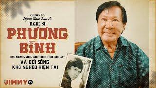 Nghệ sĩ PHƯƠNG BÌNH | Huy chương vàng giải Thanh Tâm 1967 & Đời Sống Khó Nghèo hiện tại | Jimmy TV