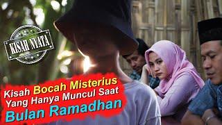 Kisah Bocah Misterius Yang Hanya Muncul Saat Bulan Ramadhan | KISAH NYATA