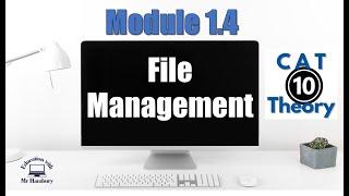 File Management | Module 1.4 | Grade10 *UPDATED*