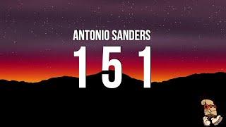 Antonio Sanders - 1 5 1 (Lyrics)