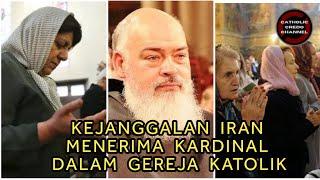 Kejanggalan Iran Menerima Kardinal Dalam Gereja Katolik