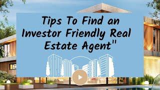 How to Find an Investor Friendly Real Estate Agent | The Virtual Investor