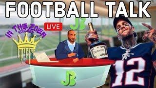 JB X Old Man X In The Zoe-N Podcast Weekly NFL and College Football Talk Show