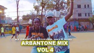 ARBANTONE MIX VOL 4, ANGUKA NAYO MIX , TIC TAC REMIX, WADAGLIZ, KUDADE, HOOZAMBE, GOTHA | DJ FRANCOL