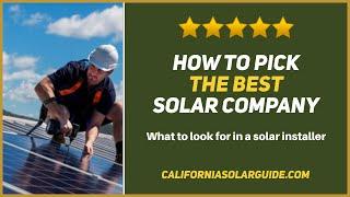 How to pick the best solar company | California Solar Guide