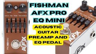 Fishman AFX Pro EQ Mini review 2025