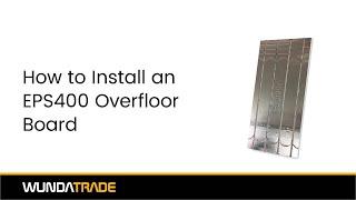 How to Install Wundatherm EPS 400 Rapid Response® Overfloor System