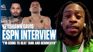 Keyshawn Davis Wants SMOKE With Tank & Berinchyk | INTERVIEW | STATE OF BOXING