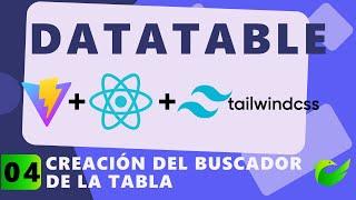 04 - Implementar buscador "filter" de una tabla - DataTable con ReactJS