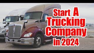 Step by Step Process In Starting Your Own Trucking Company in 2024