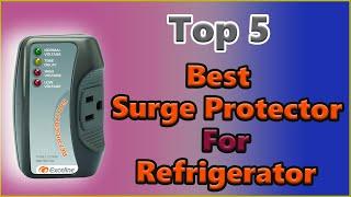  Top 5 Best Surge Protector for Refrigerator Reviews  [Best Surge Protector]