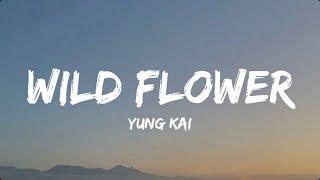 Wildflower - Yung Kai (lyrics) | mood edits