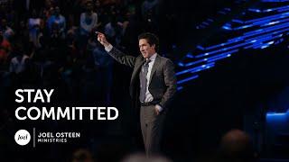 Stay Committed - Joel Osteen