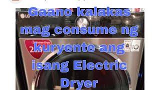 Gaano kalakas mag consume ng kuryente ang isang Electric dryer